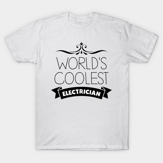World's Coolest Electrician T-Shirt by InspiredQuotes